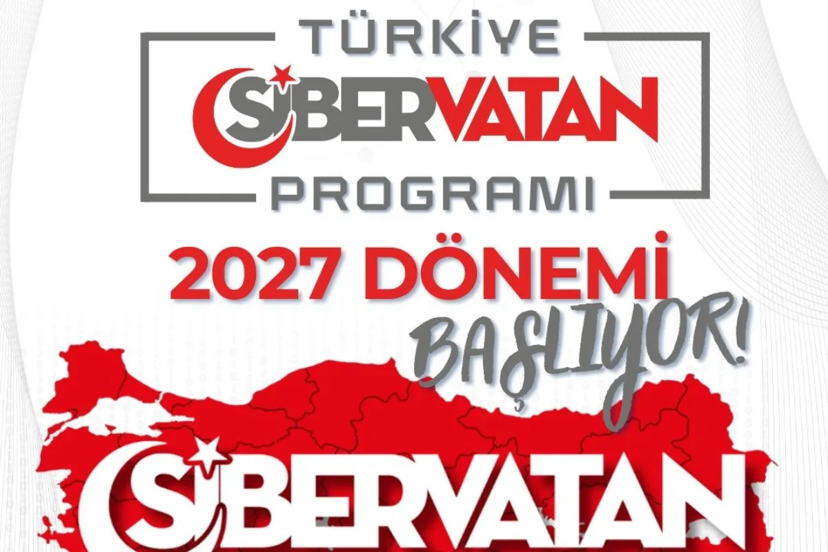 Türkiye Siber Vatan Programı 2027 Dönemi Başladı